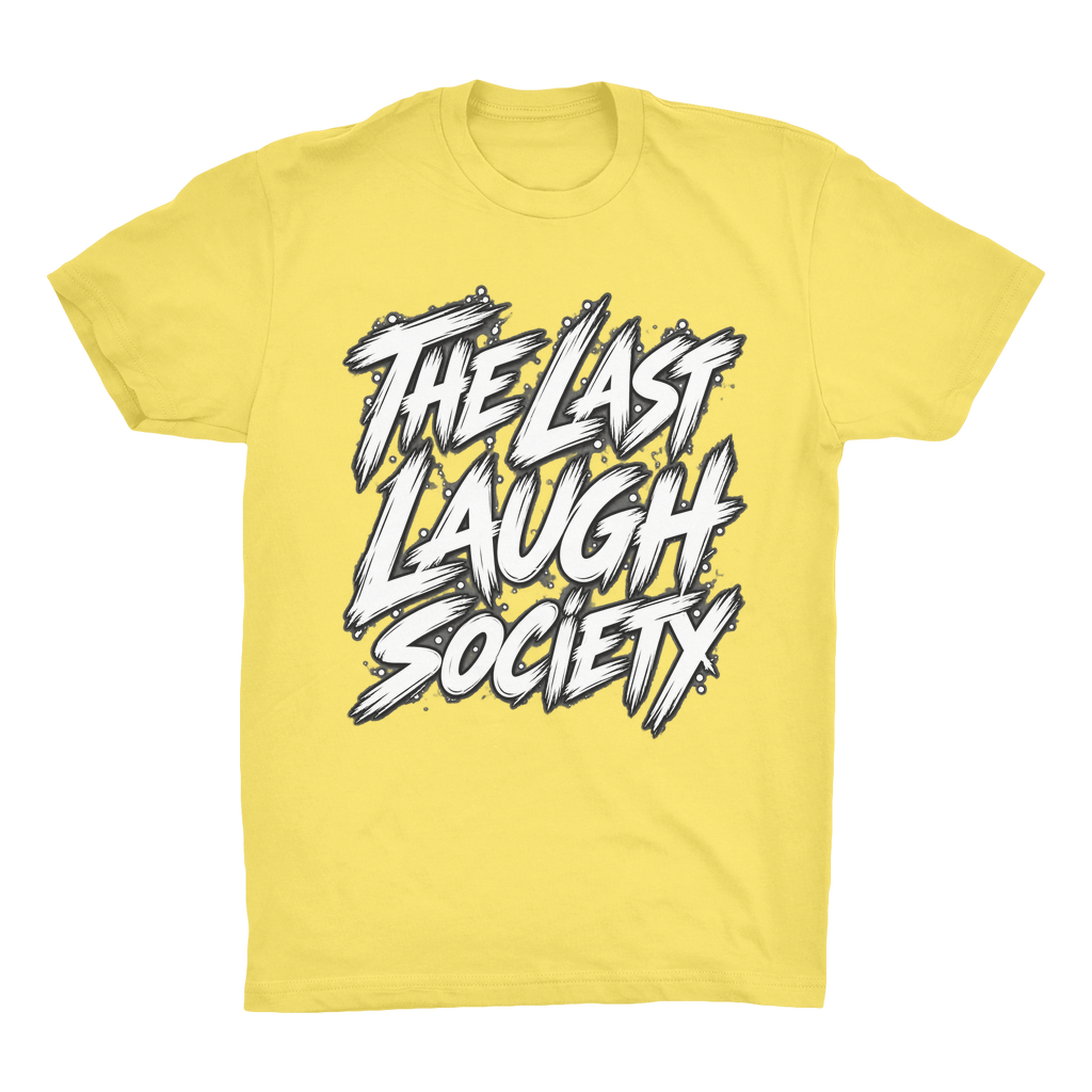 The Last Laugh Society Organic Adult T-Shirt