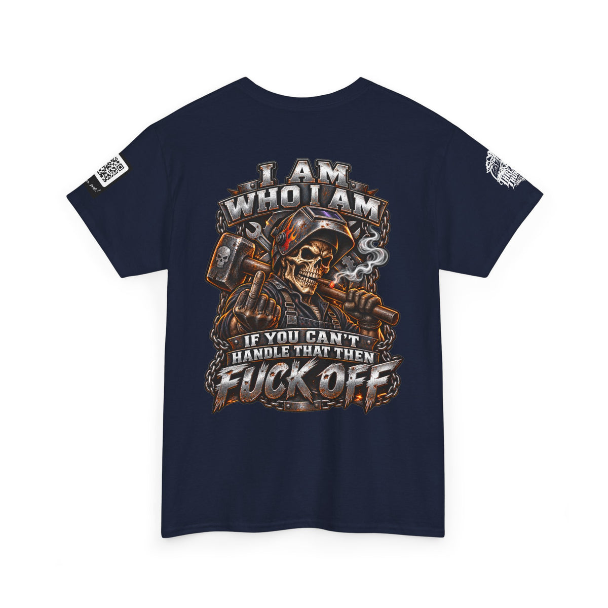 I Am Who I Am — If You Can’t Handle It, Fuck Off Back Graphic Tee