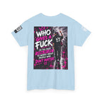 Who Gives a Fuck? I’m Busy Living My Life Back Graphic Tee