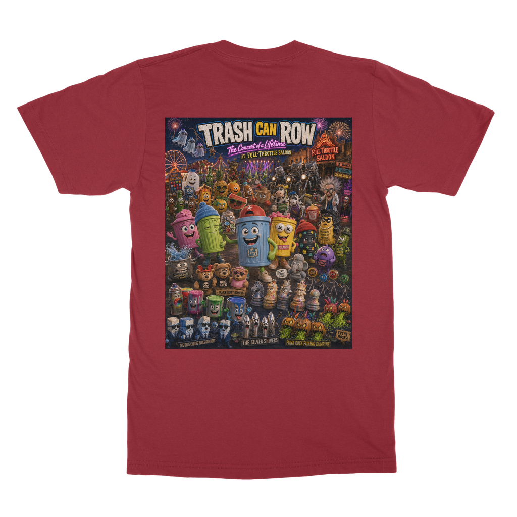 Trash Can Row: Concert for a Lifetime – Classic Heavy Cotton Adult T-Shirt