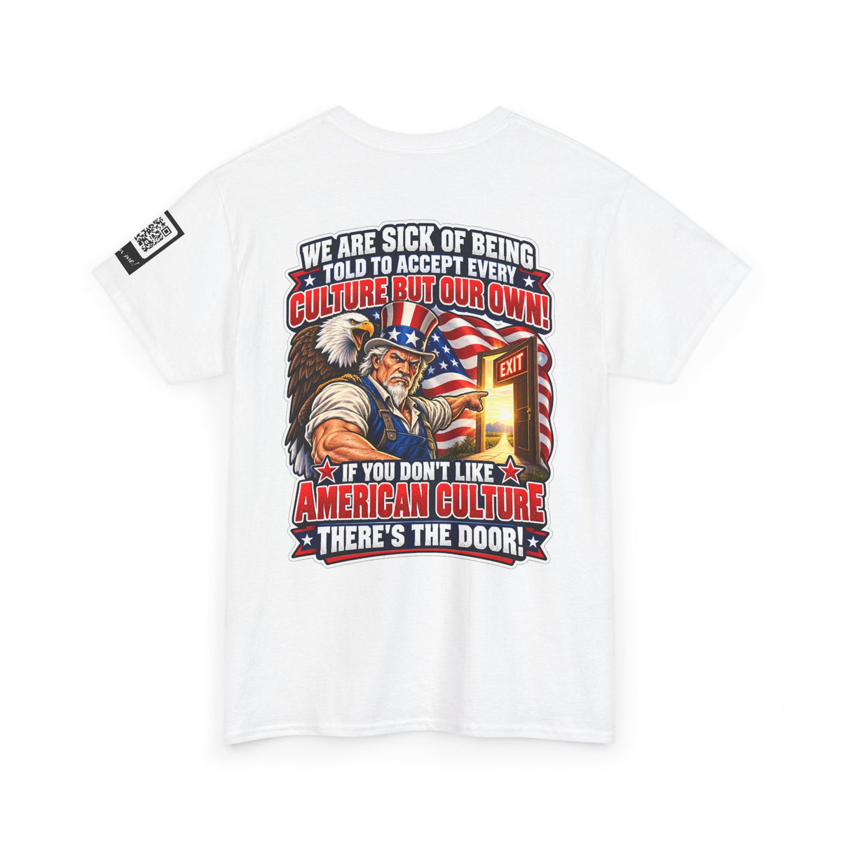 If You Don’t Like American Culture, There’s the Door Back Graphic Tee