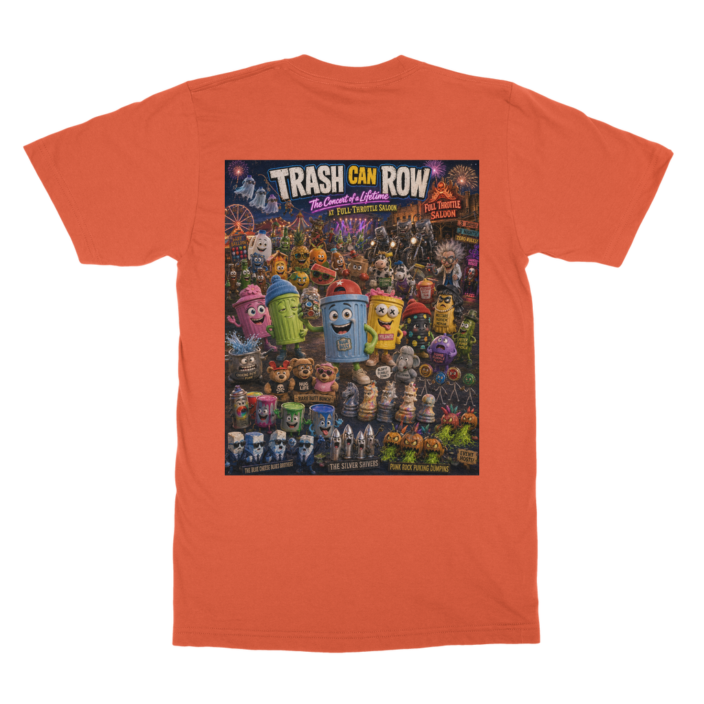 Trash Can Row: Concert for a Lifetime – Classic Heavy Cotton Adult T-Shirt