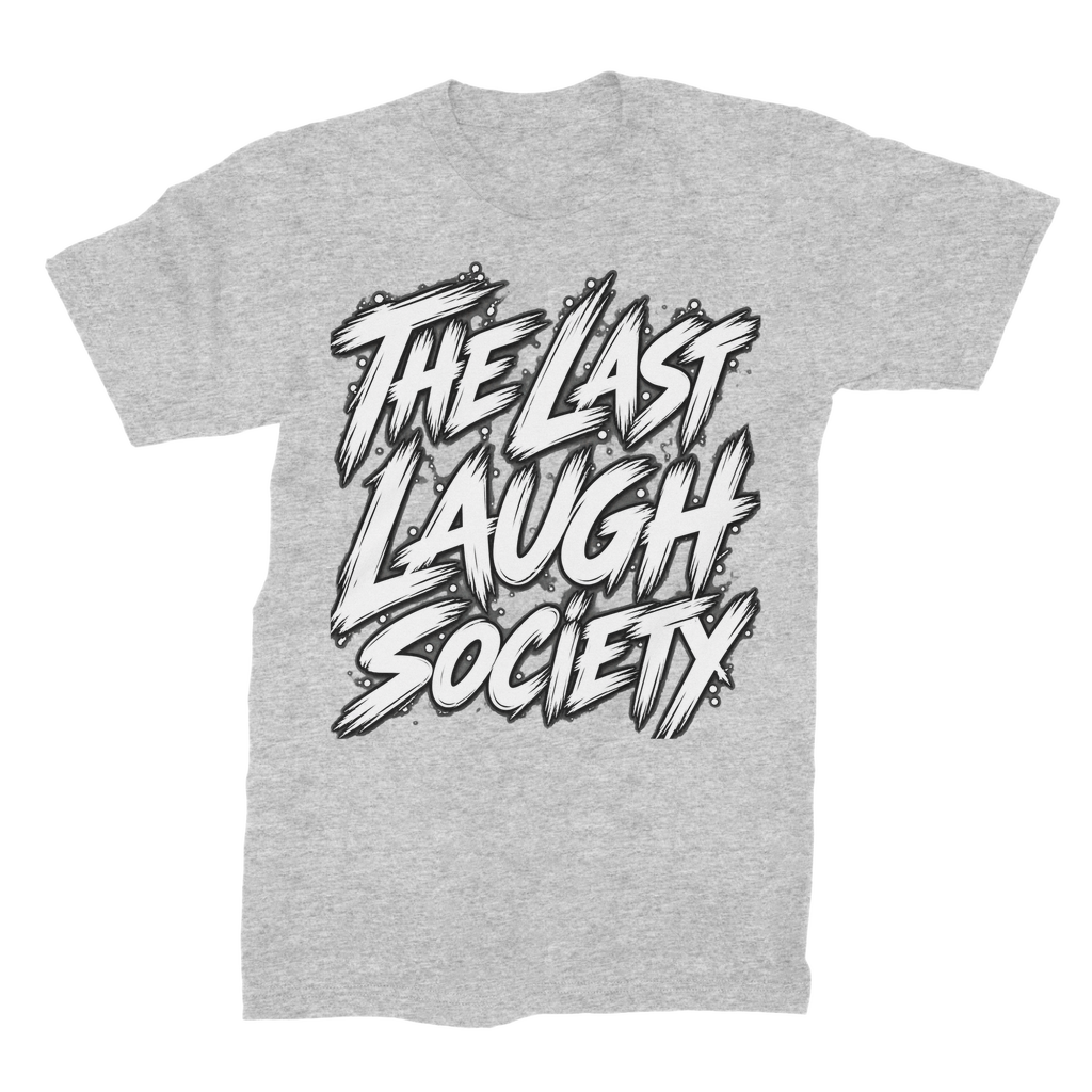 The Last Laugh Society Unisex Cotton T-Shirt