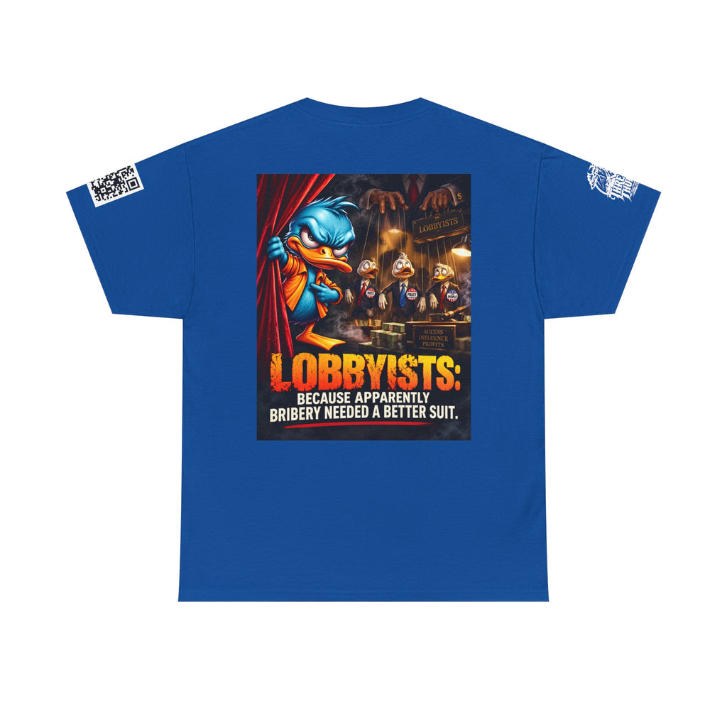 Lobbyists — Bribery Needed a Better Suit Back Graphic Tee