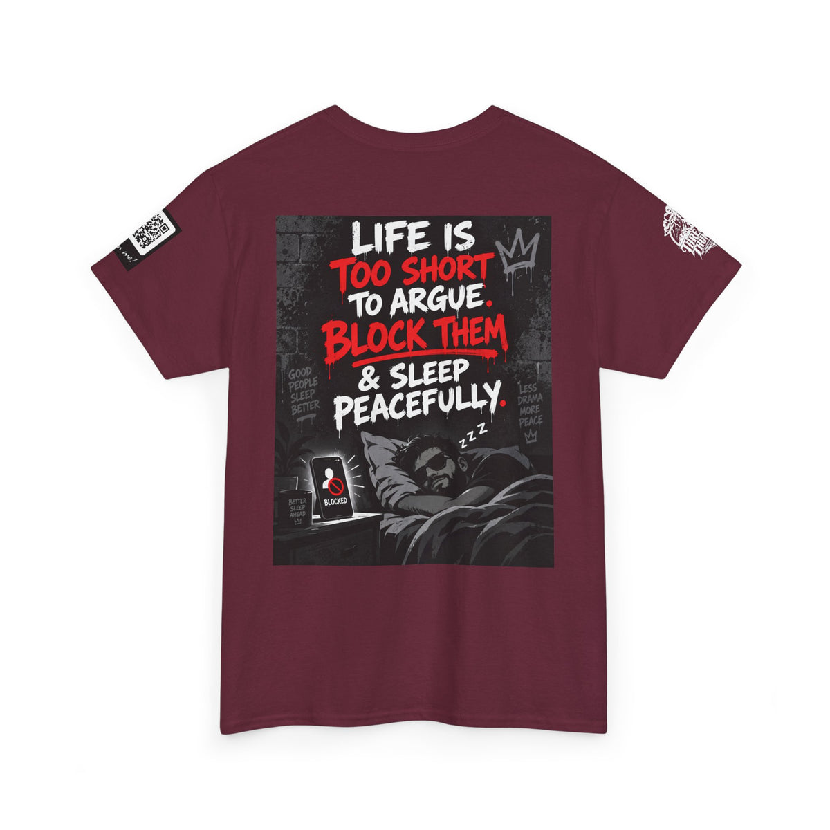 Life Is Too Short to Argue — Block Them & Sleep Back Graphic Tee
