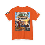 Weekends Last Longer When You Start Fishing Friday Back Graphic Tee