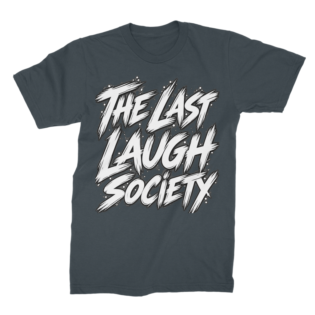 The Last Laugh Society Unisex Cotton T-Shirt
