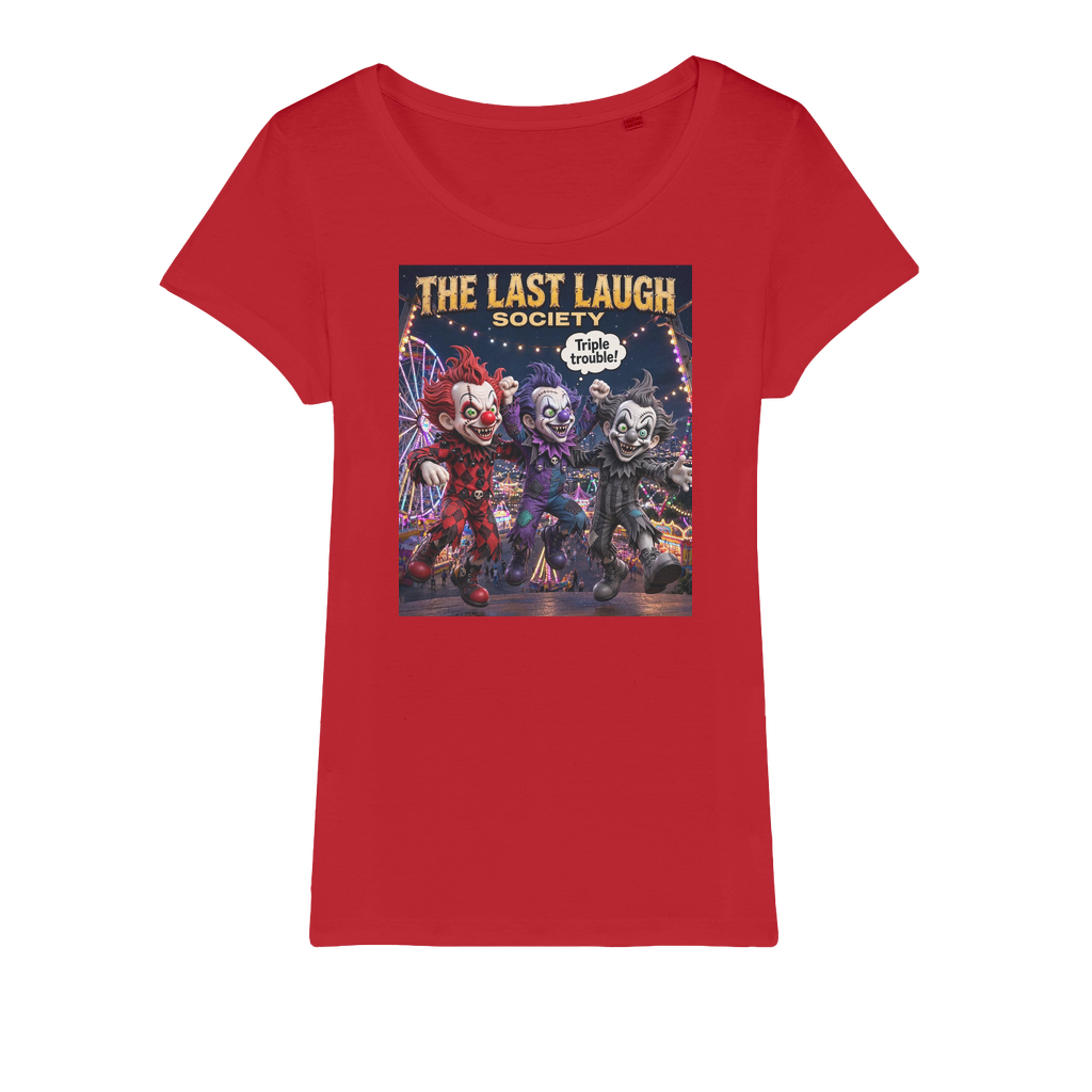 The Last Laugh Society Organic Jersey Women's T-Shirt