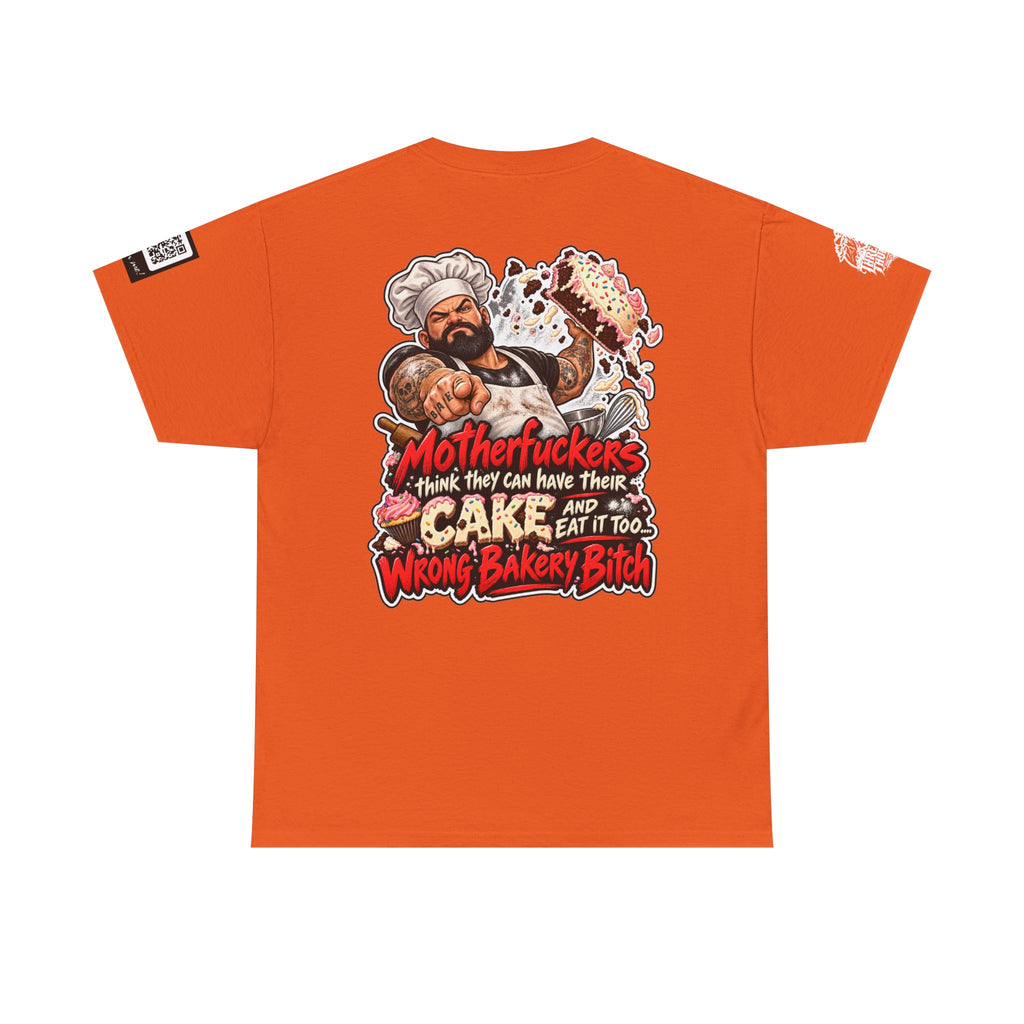 Wrong Bakery, Bitch — Have Your Cake and Eat It Too Back Graphic Tee