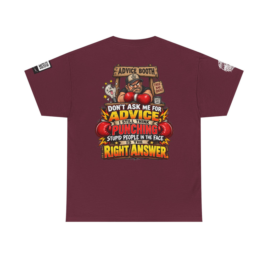 Don’t Ask Me for Advice — Punching Stupid People Back Graphic Tee