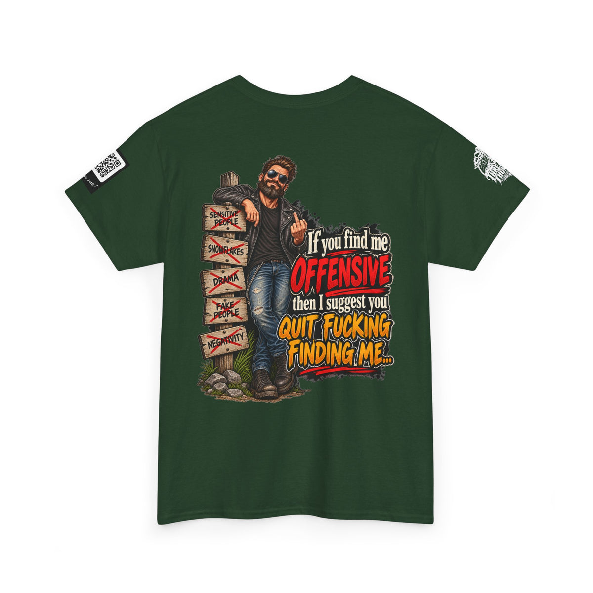 If You Find Me Offensive, Quit Fucking Finding Me Back Graphic Tee