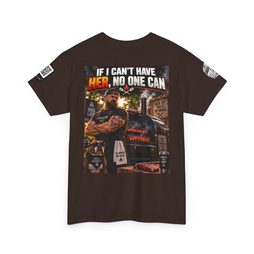 If I Can't Have Her, No One Can — Dark Garage Humor Back Graphic Tee