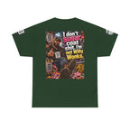 I Don’t Sugarcoat Shit — I’m Not Willy Wonka Back Graphic Tee