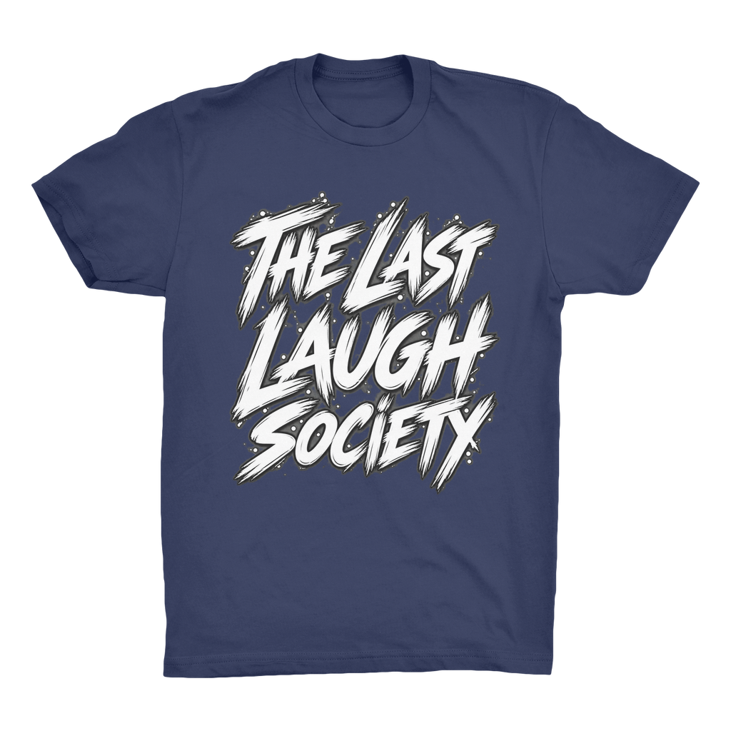The Last Laugh Society Organic Adult T-Shirt