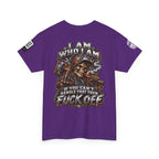 I Am Who I Am — If You Can’t Handle It, Fuck Off Back Graphic Tee