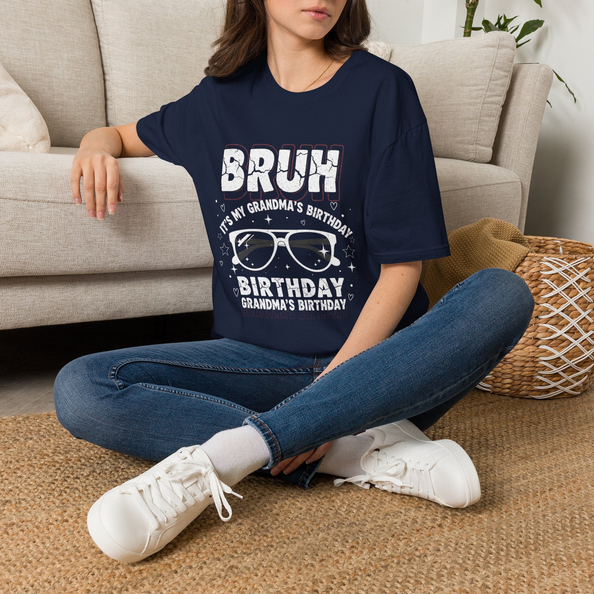 T-Shirt — BRUH It’s My Grandma’s Birthday Funny Graphic Tee