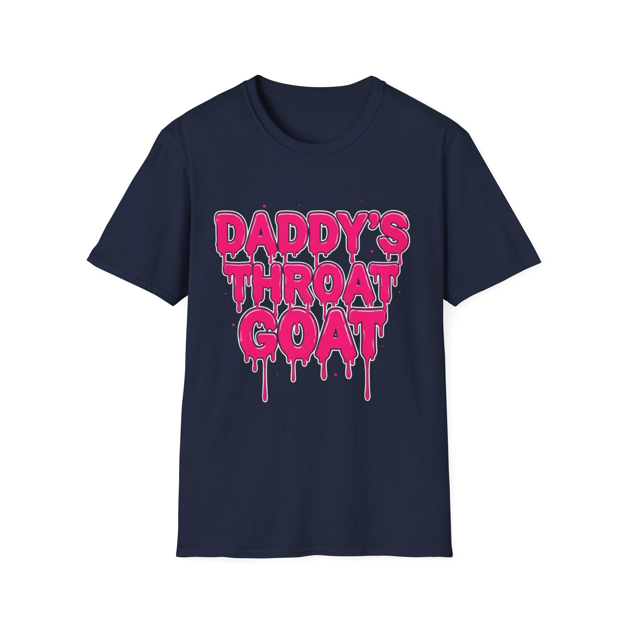 Graphic Tee — "Daddy's Throat" Drip Lettering Shirt