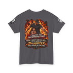 You’re Too Overprotective — I Survived Hell for My Daughter Back Graphic Tee