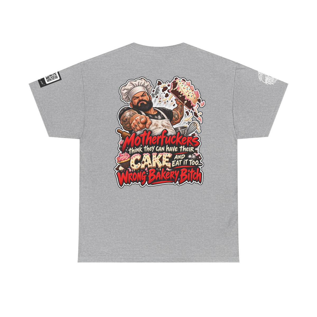 Wrong Bakery, Bitch — Have Your Cake and Eat It Too Back Graphic Tee