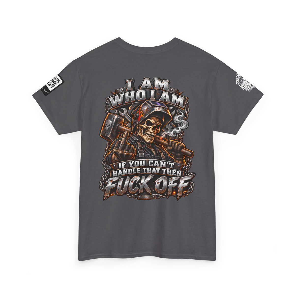 I Am Who I Am — If You Can’t Handle It, Fuck Off Back Graphic Tee