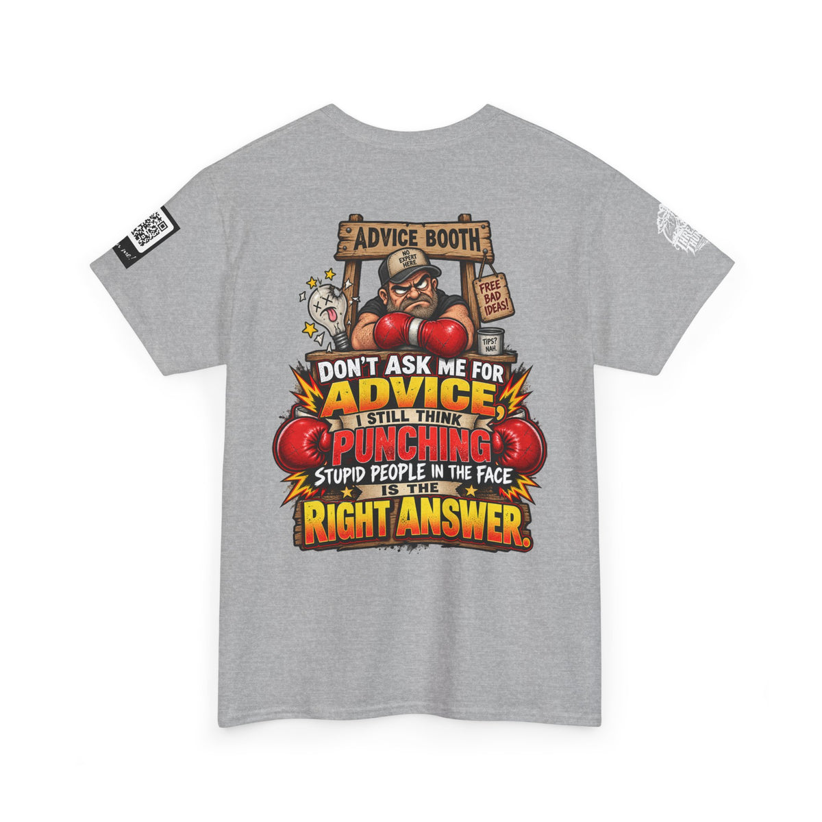 Don’t Ask Me for Advice — Punching Stupid People Back Graphic Tee
