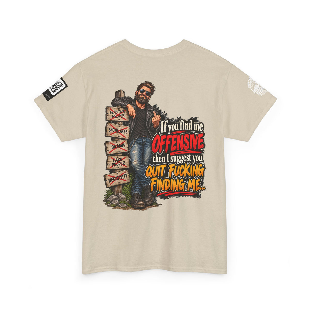 If You Find Me Offensive, Quit Fucking Finding Me Back Graphic Tee