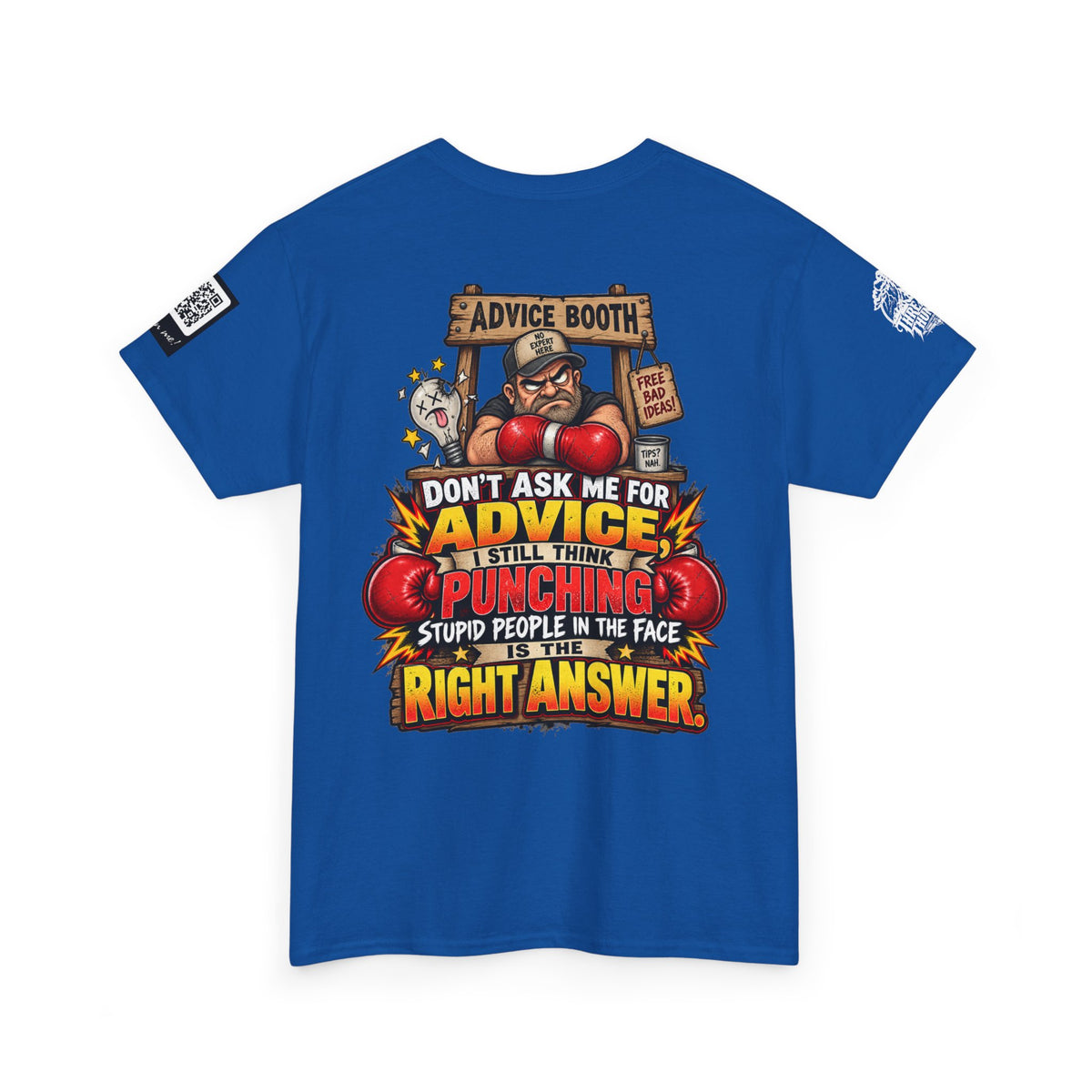 Don’t Ask Me for Advice — Punching Stupid People Back Graphic Tee