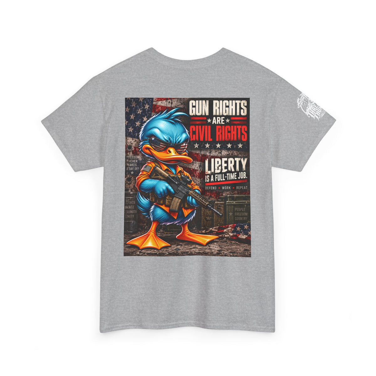 Gun Rights Are Civil Rights — Liberty Is a Full-Time Job Back Graphic Tee