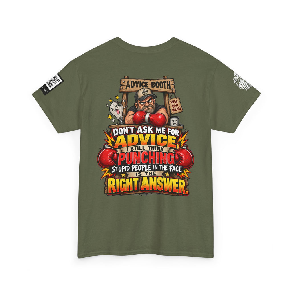Don’t Ask Me for Advice — Punching Stupid People Back Graphic Tee