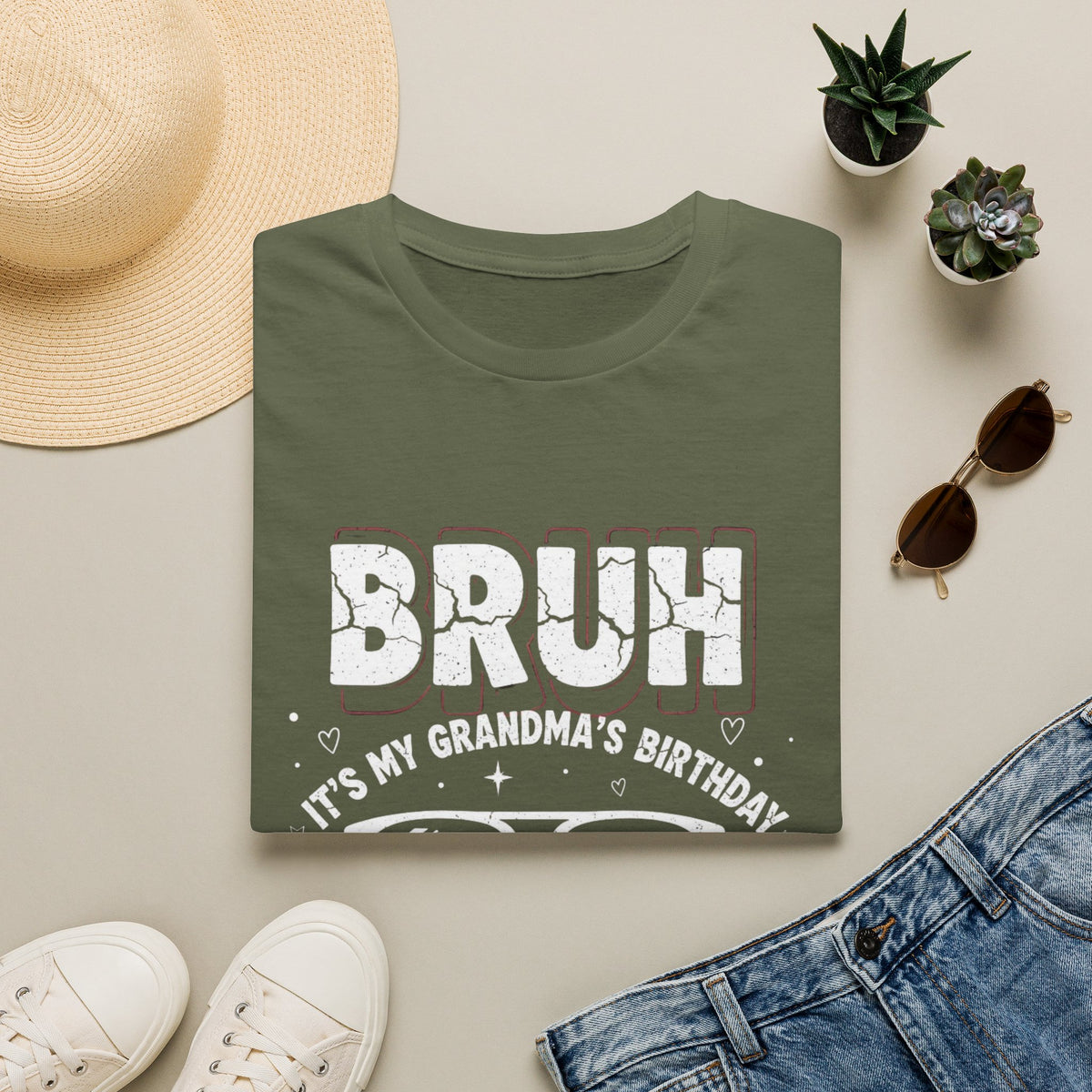 T-Shirt — BRUH It’s My Grandma’s Birthday Funny Graphic Tee