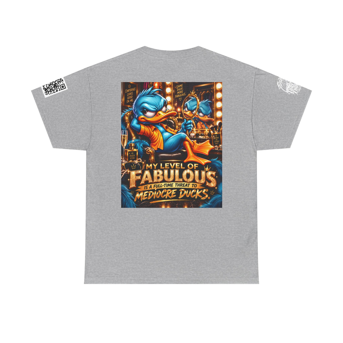 My Level of Fabulous Threatens Mediocre Ducks Back Graphic Tee