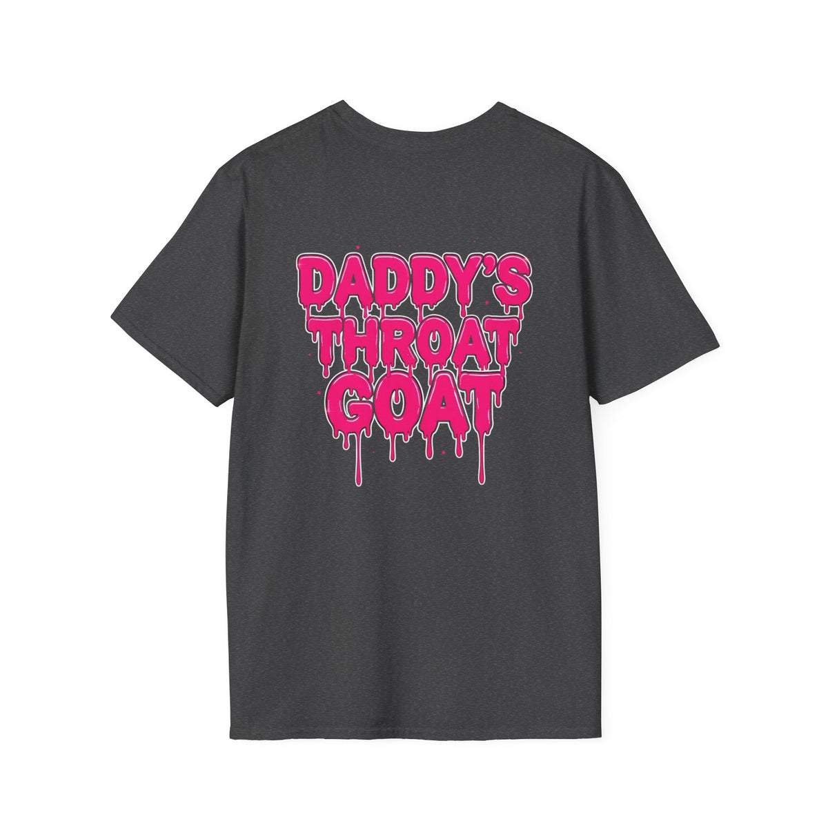 Graphic Tee — "Daddy's Throat" Drip Lettering Shirt