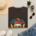 Have The Day You Deserve T-Shirt