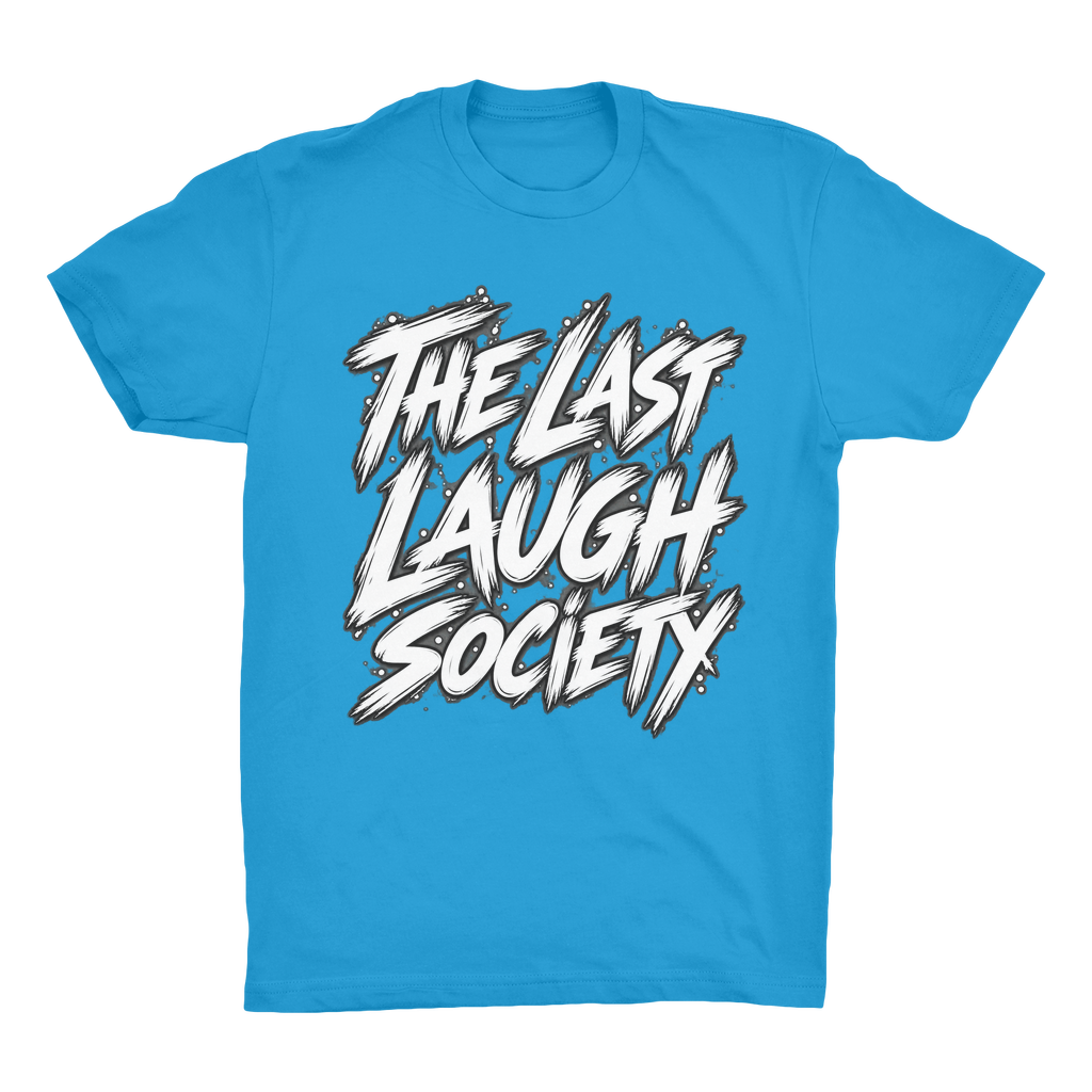 The Last Laugh Society Organic Adult T-Shirt
