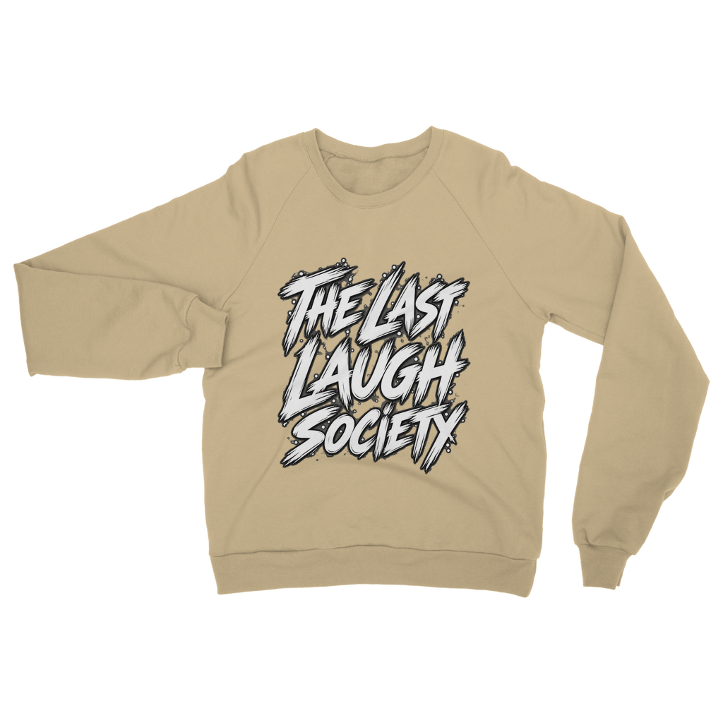 The Last Laugh Society Classic Adult Sweatshirt
