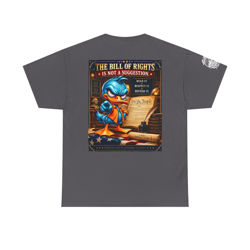 The Bill of Rights Is Not a Suggestion Back Graphic Tee