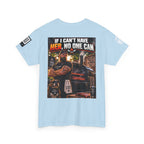 If I Can't Have Her, No One Can — Dark Garage Humor Back Graphic Tee