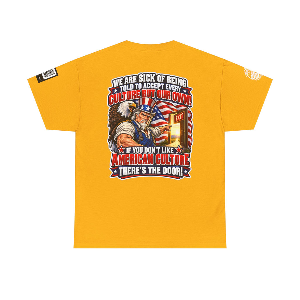 If You Don’t Like American Culture, There’s the Door Back Graphic Tee