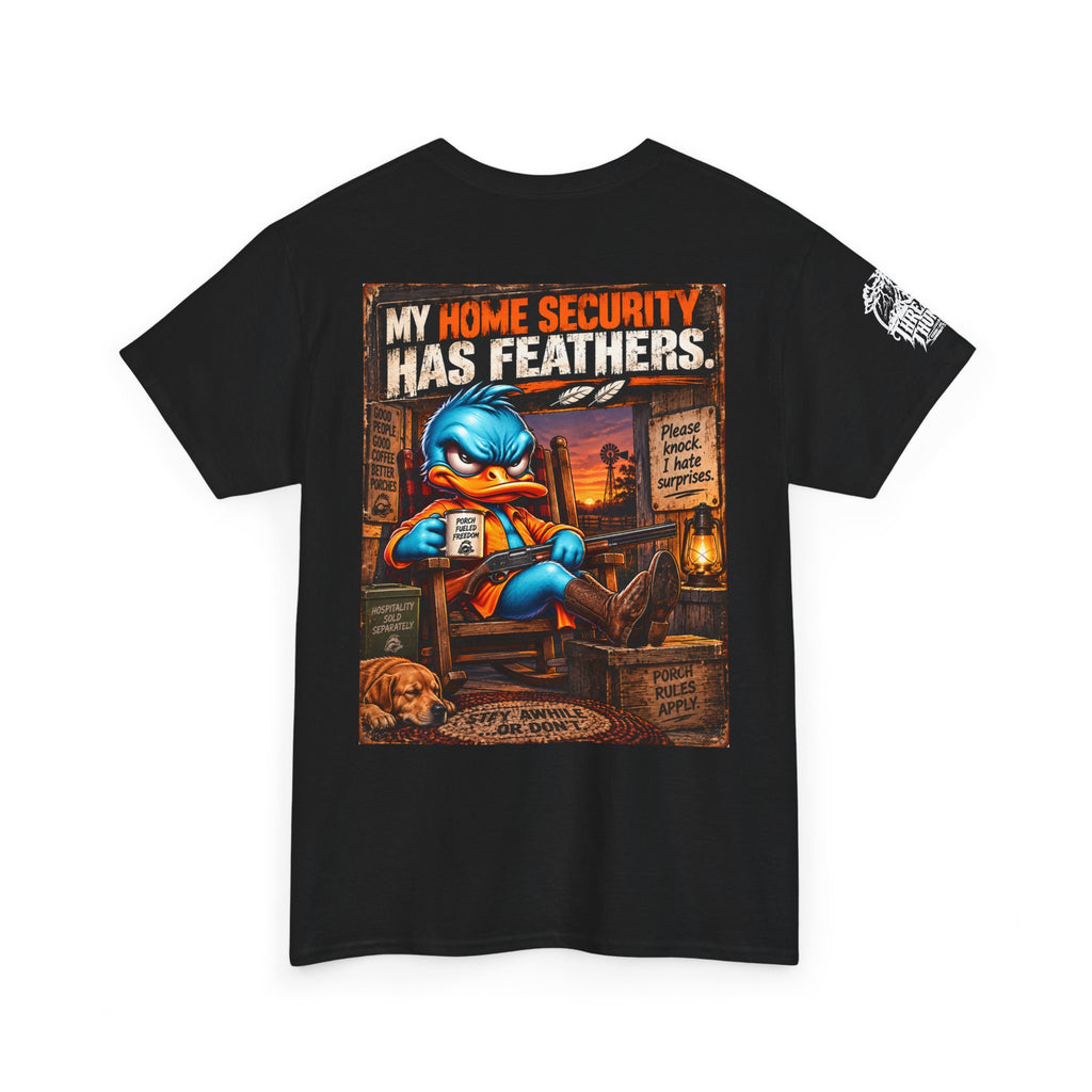 FUCK A DUCK BAND — Design #3 | My Home Security Has Feathers Back Graphic Tee