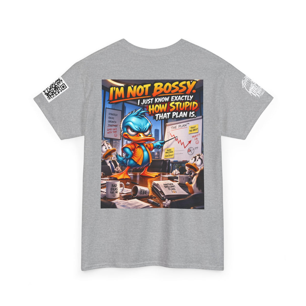 I’m Not Bossy — I Know Exactly How Stupid the Plan Is Back Graphic Tee