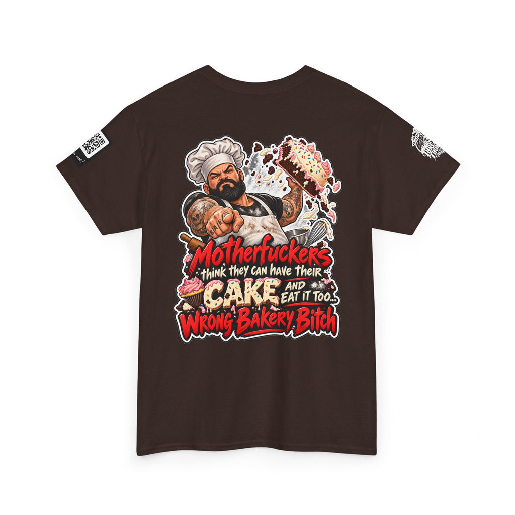 Wrong Bakery, Bitch — Have Your Cake and Eat It Too Back Graphic Tee