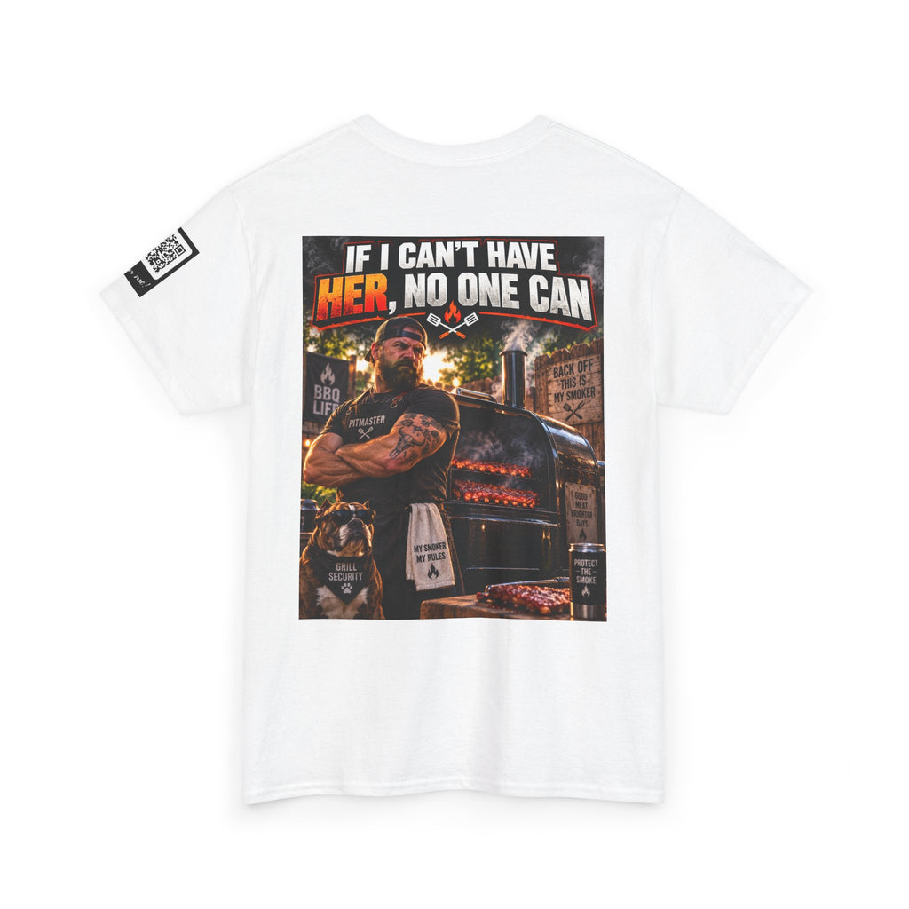 If I Can't Have Her, No One Can — Dark Garage Humor Back Graphic Tee