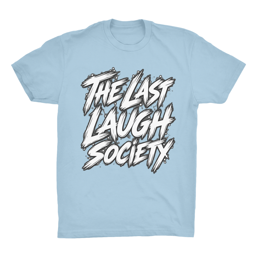The Last Laugh Society Organic Adult T-Shirt