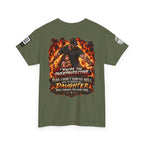 You’re Too Overprotective — I Survived Hell for My Daughter Back Graphic Tee