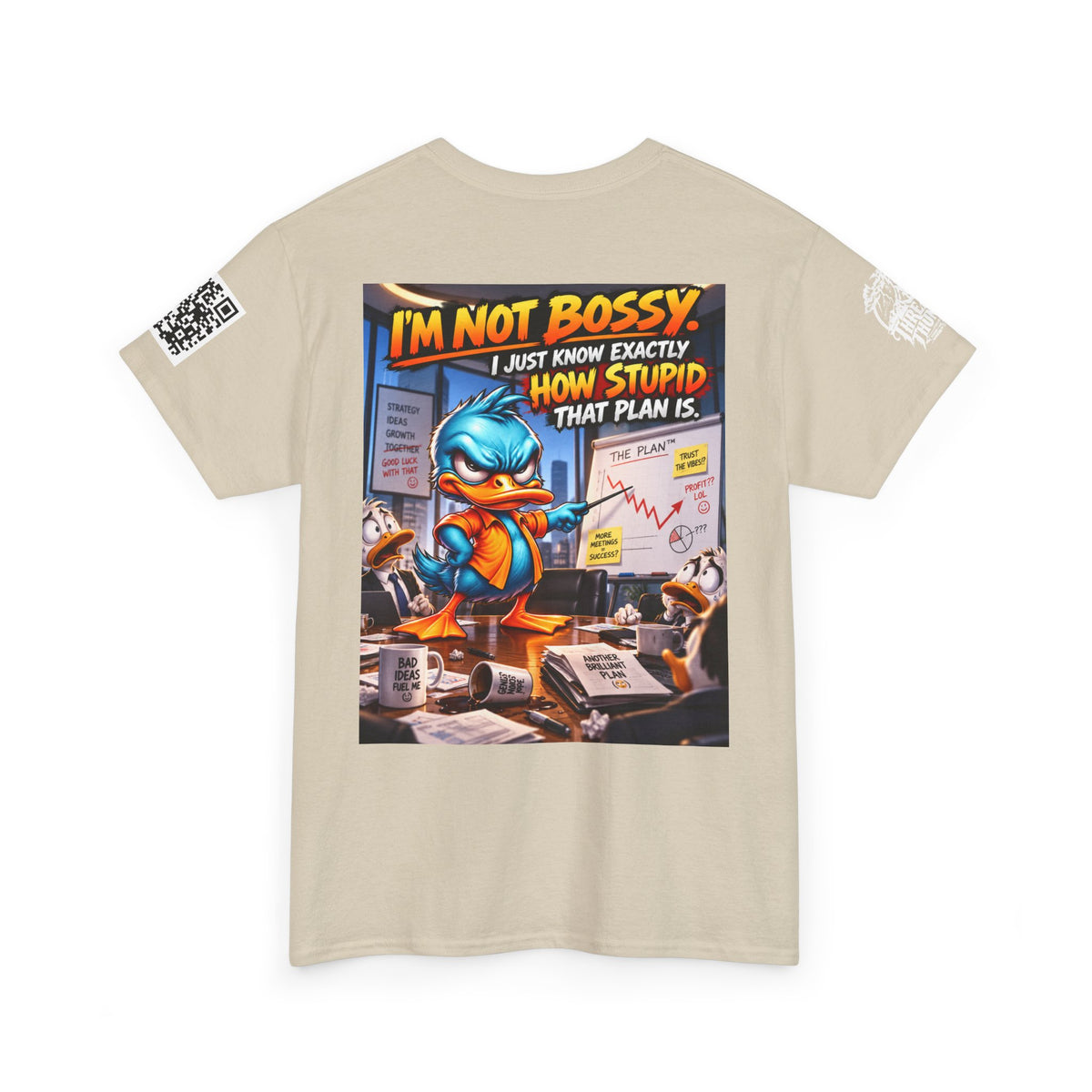 I’m Not Bossy — I Know Exactly How Stupid the Plan Is Back Graphic Tee
