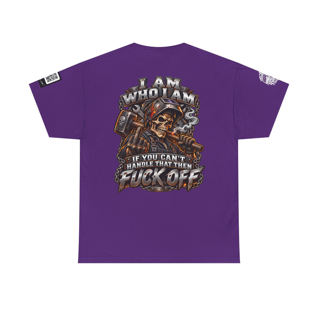 I Am Who I Am — If You Can’t Handle It, Fuck Off Back Graphic Tee