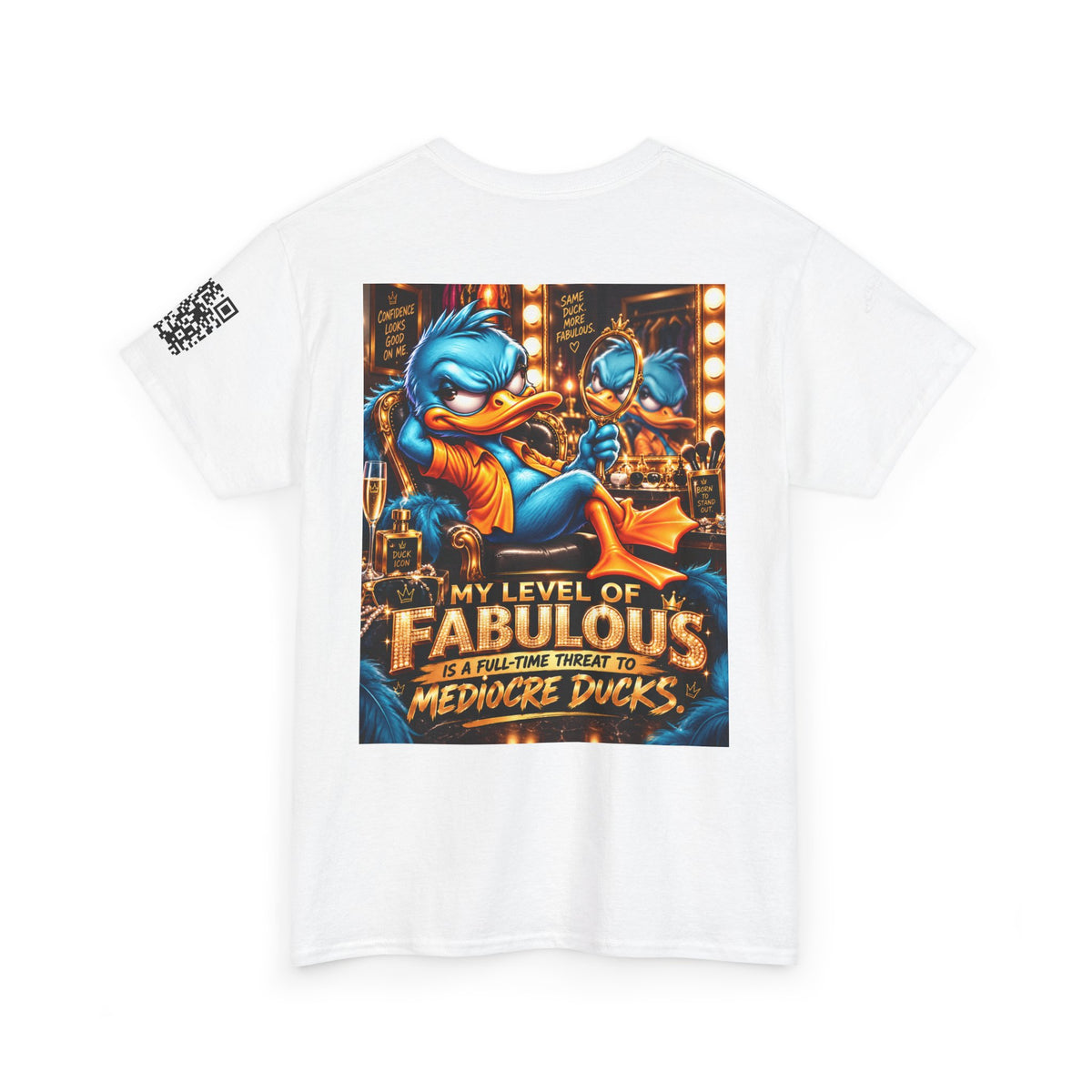 My Level of Fabulous Threatens Mediocre Ducks Back Graphic Tee
