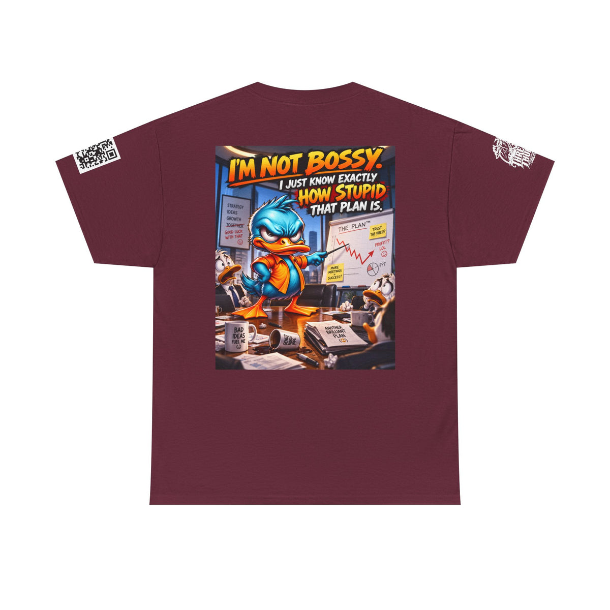 I’m Not Bossy — I Know Exactly How Stupid the Plan Is Back Graphic Tee
