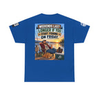 Weekends Last Longer When You Start Fishing Friday Back Graphic Tee