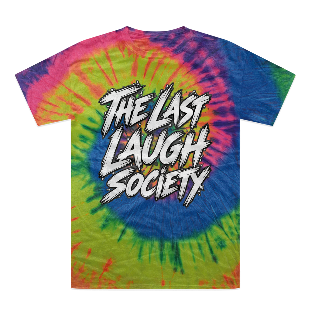 The Last Laugh Society Tie-Dye T-Shirt